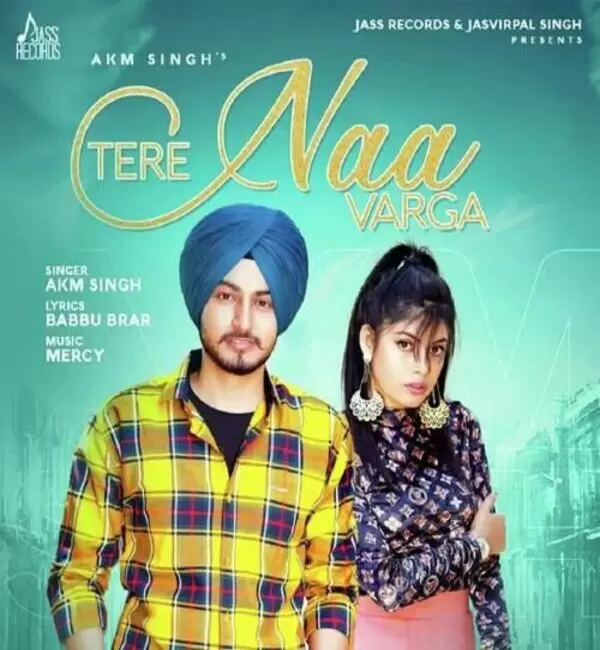 Tere Naa Varga AKM Singh Mp3 Download Song - Mr-Punjab