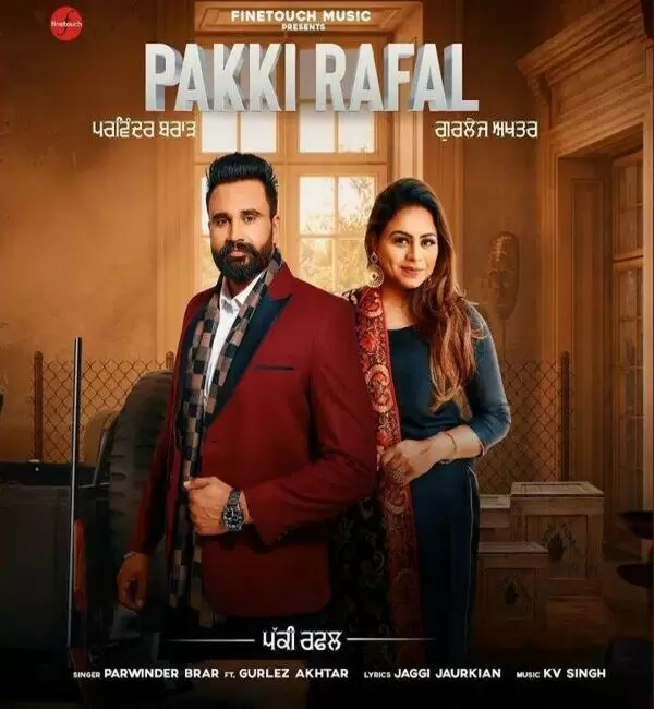 Pakki Rafal Parwinder Brar Mp3 Download Song - Mr-Punjab