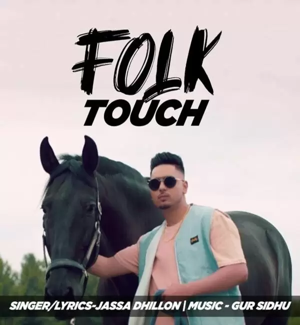 Folk Touch (Leaked Song) Jassa Dhillon Mp3 Download Song - Mr-Punjab