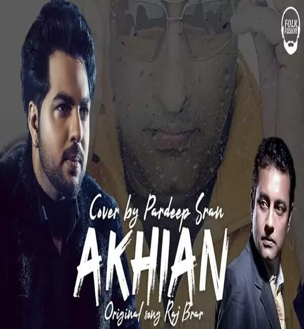 Akhian Pardeep Sran Mp3 Download Song - Mr-Punjab