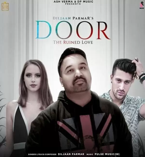 Door (The Ruined Love) Diljaan Parmar Mp3 Download Song - Mr-Punjab