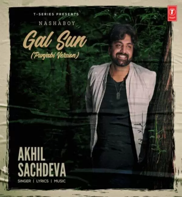Gal Sun Akhil Sachdeva Mp3 Download Song - Mr-Punjab
