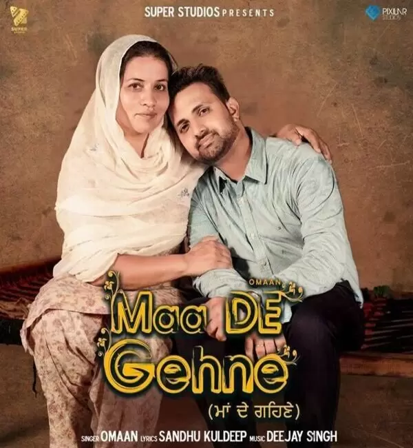 Maa De Gehne Omaan Mp3 Download Song - Mr-Punjab