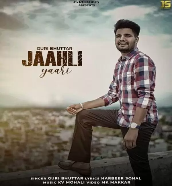 Jaahli Yaari Guri Buttar Mp3 Download Song - Mr-Punjab
