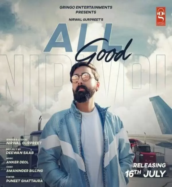 All Good Nirwal Gurpreet Mp3 Download Song - Mr-Punjab