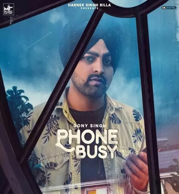 Phone Busy Gony Singh Mp3 Download Song - Mr-Punjab