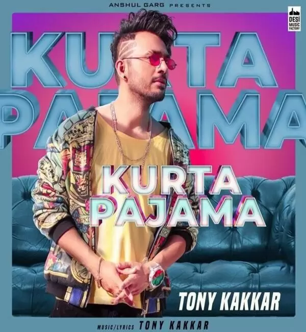 Kurta Pajama Tony Kakkar Mp3 Download Song - Mr-Punjab