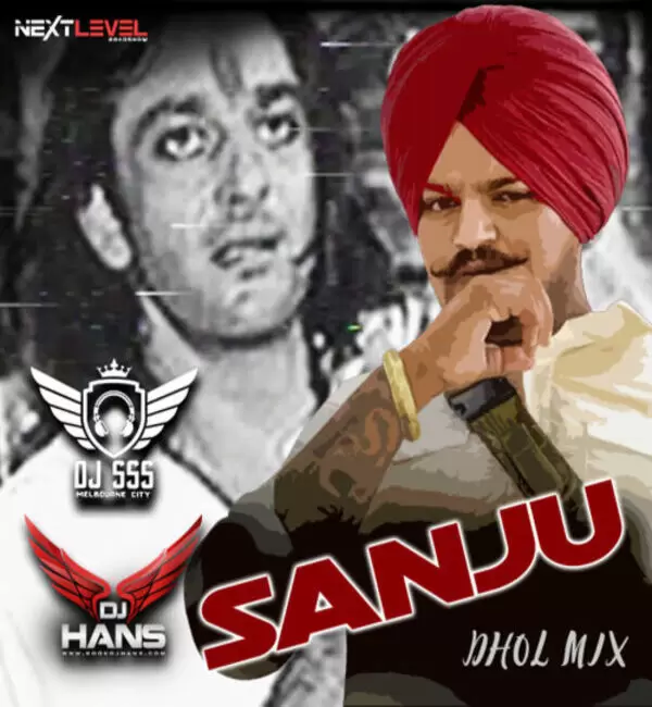 Sanju Dhol Mix - Sidhu Moose Wala DJ Hans Mp3 Download Song - Mr-Punjab
