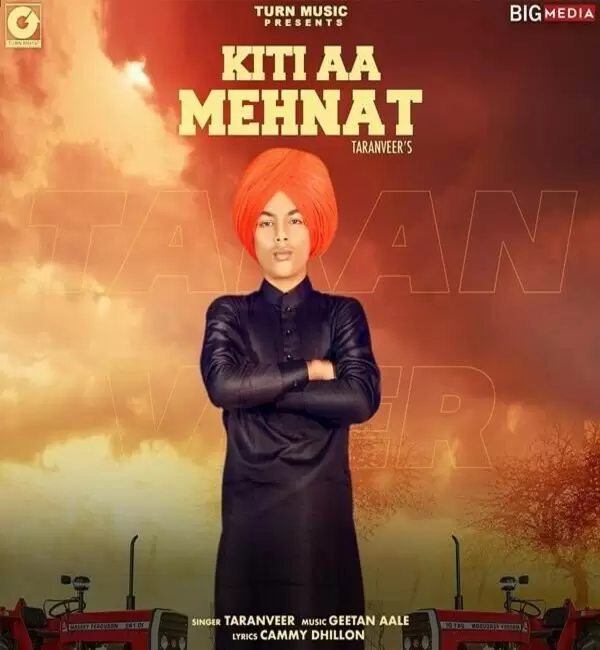 Kiti Aa Mehnat Taranveer Mp3 Download Song - Mr-Punjab