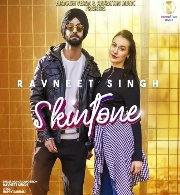 Skintone Ravneet Singh Mp3 Download Song - Mr-Punjab