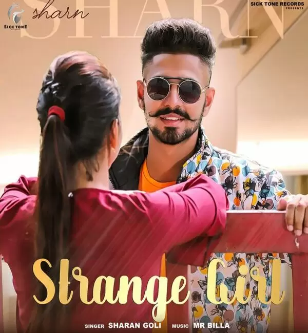 Strange Girl Sharan Goli Mp3 Download Song - Mr-Punjab