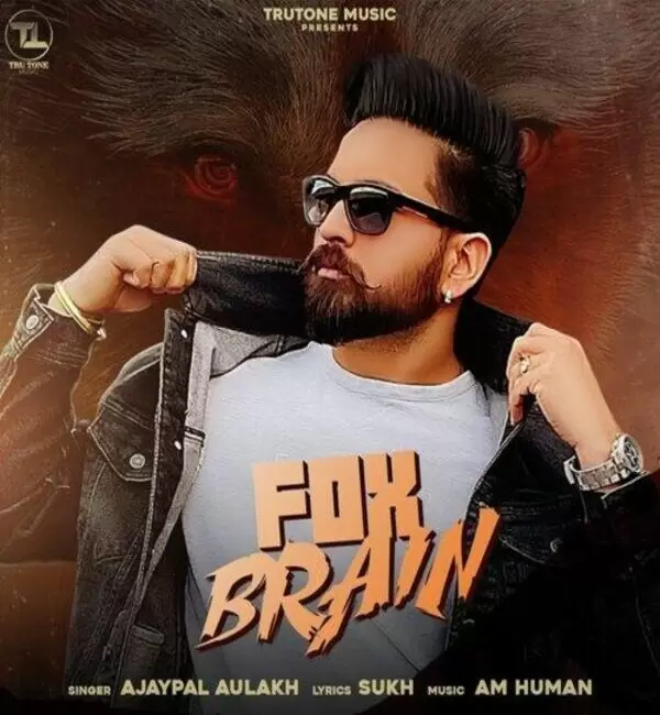 Fox Brain Ajaypal Aulakh Mp3 Download Song - Mr-Punjab