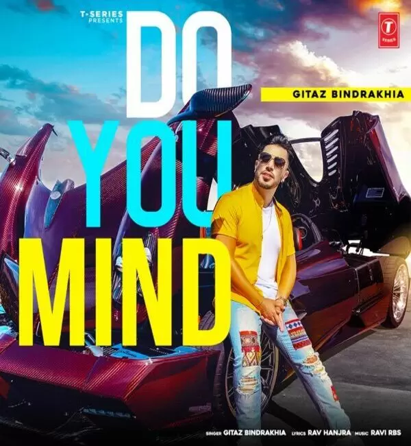 Do You Mind Gitaz Bindrakhia Mp3 Download Song - Mr-Punjab
