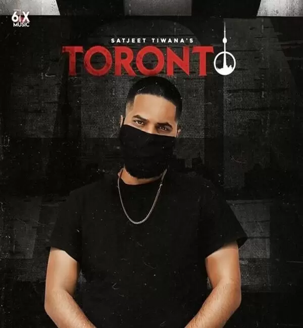 Toronto Satjeet Tiwana Mp3 Download Song - Mr-Punjab