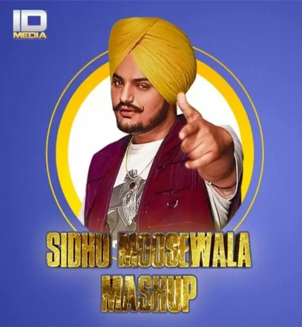 Sidhu Moose Wala Mashup Id Media Mp3 Download Song - Mr-Punjab
