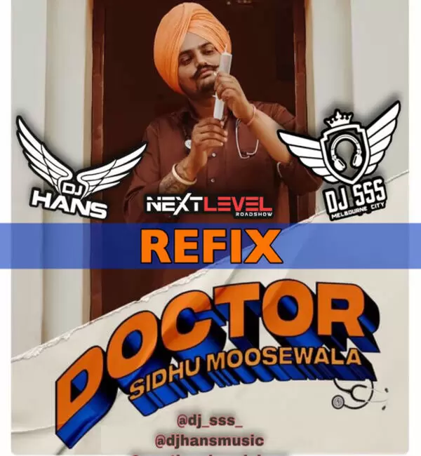 Doctor - Sidhu Moose Wala Remix Dj Hans Mp3 Download Song - Mr-Punjab