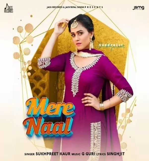 Mere Naal Sukhpreet Kaur Mp3 Download Song - Mr-Punjab