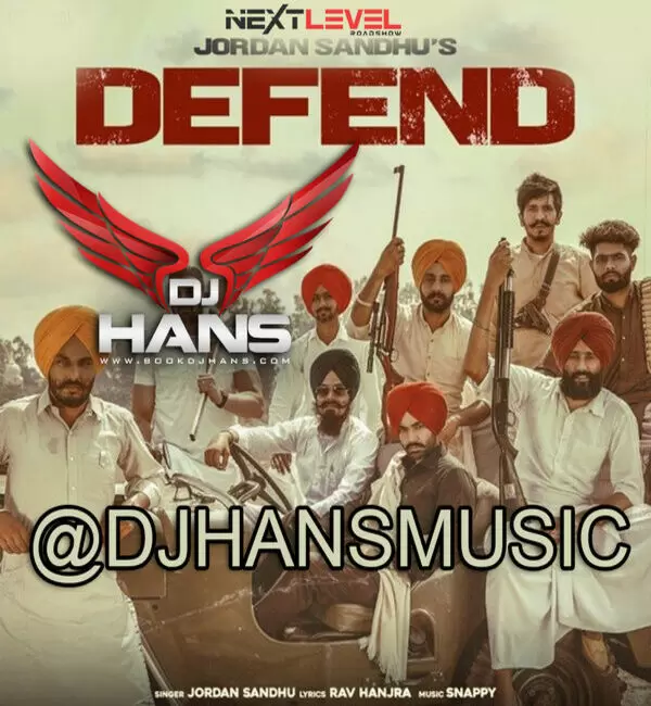 Defend - Jordan Sandhu Remix DJ Hans Mp3 Download Song - Mr-Punjab