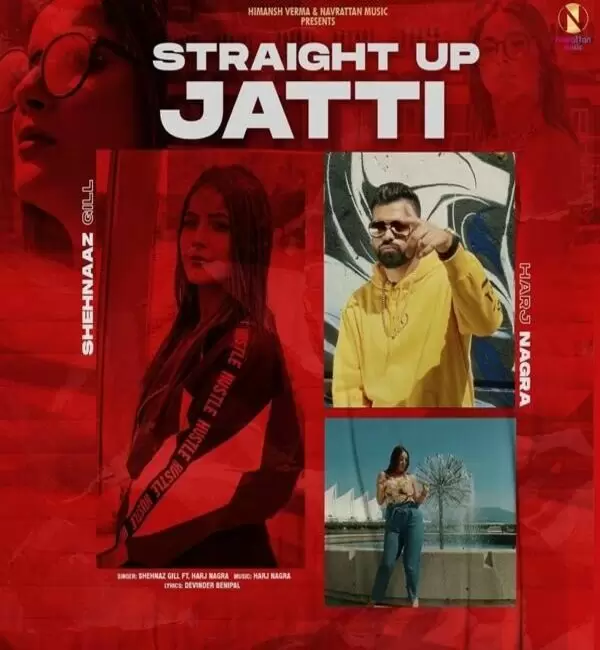 Straight Up Jatti Shehnaz Gill Mp3 Download Song - Mr-Punjab