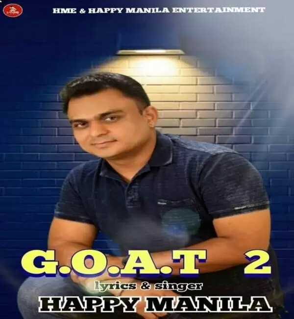 G.O.A.T 2 Happy Manila Mp3 Download Song - Mr-Punjab