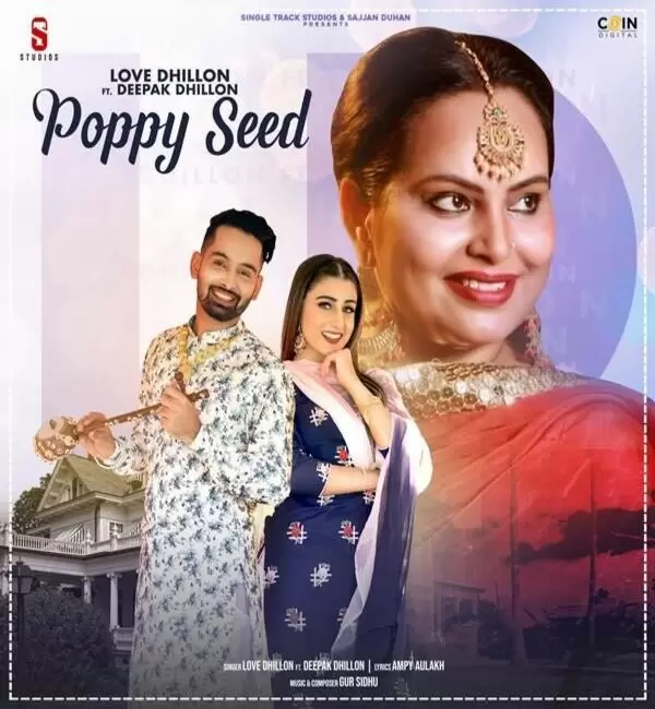 Poppy Seed Deepak Dhillon Mp3 Download Song - Mr-Punjab