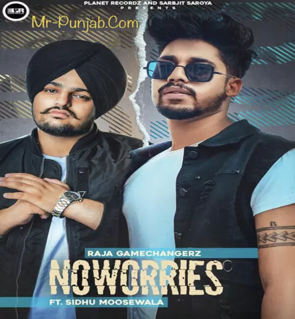 No Worries Raja Game Changerz Mp3 Download Song - Mr-Punjab