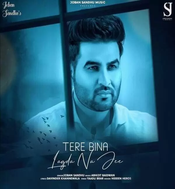 Tere Bina Lagda Na Jee Joban Sandhu Mp3 Download Song - Mr-Punjab