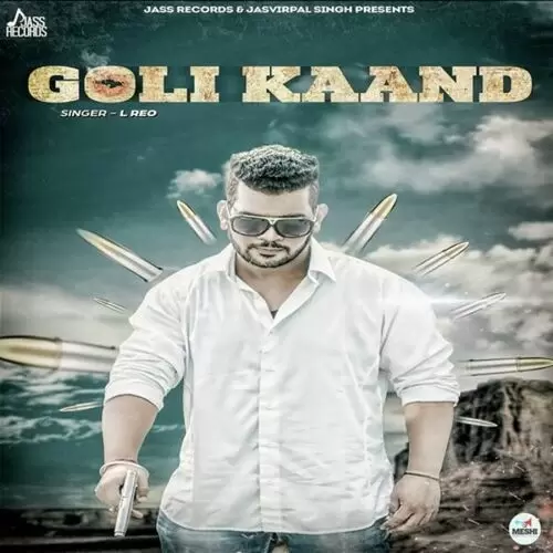 Goli Kaand L. Reo Mp3 Download Song - Mr-Punjab