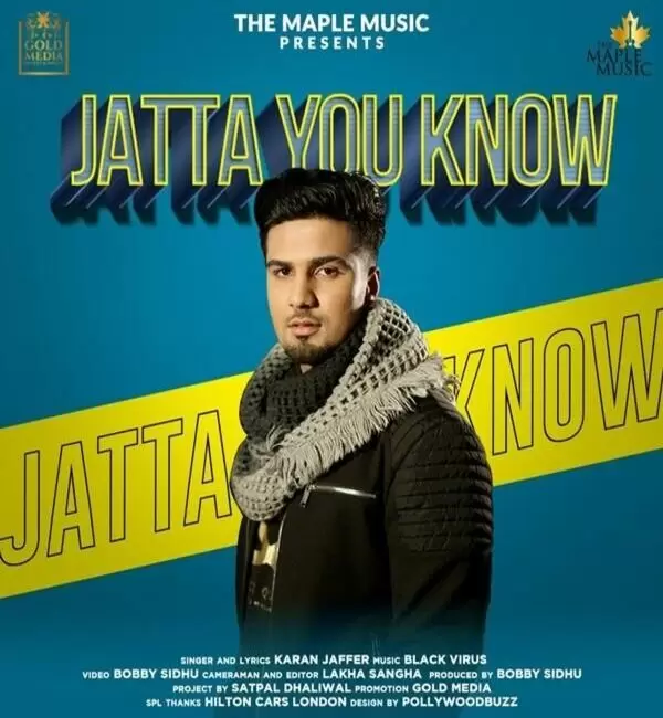 Jatta You Know Karan Jaffer Mp3 Download Song - Mr-Punjab