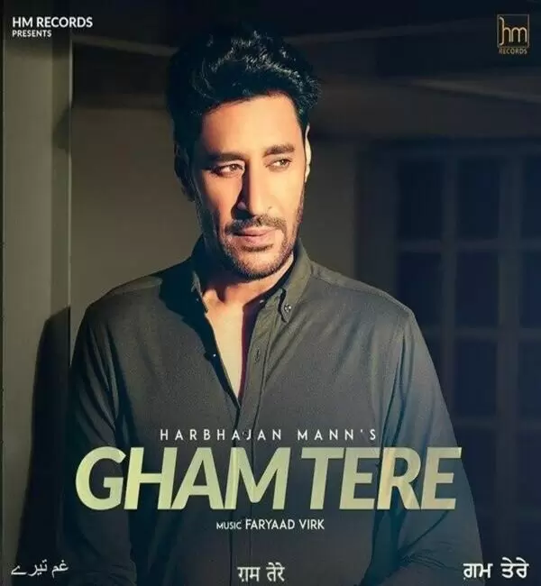 Gham Tere Harbhajan Mann Mp3 Download Song - Mr-Punjab