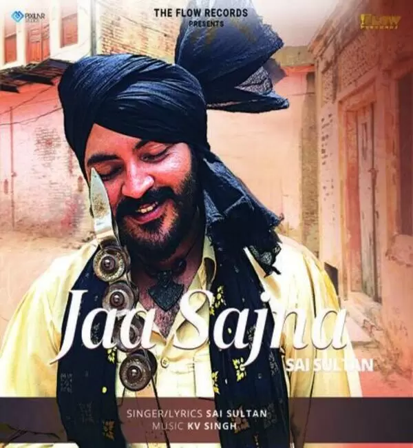 Jaa Sajna Sai Sultan Mp3 Download Song - Mr-Punjab