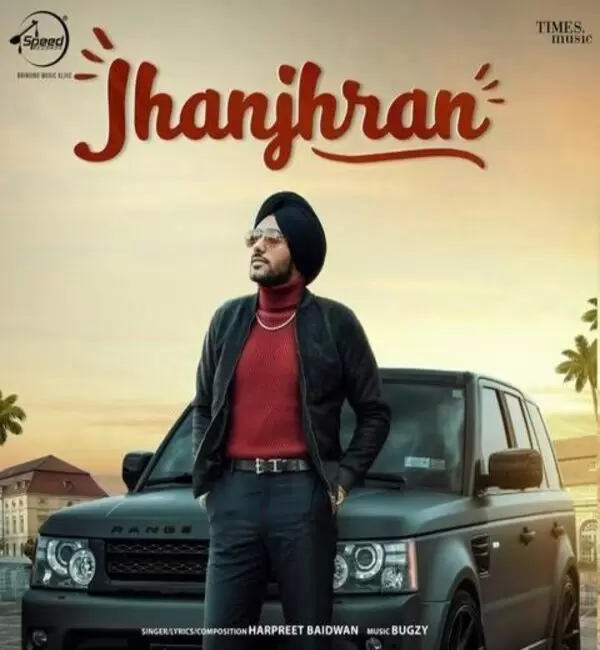 Jhanjhran Harpreet Baidwan Mp3 Download Song - Mr-Punjab