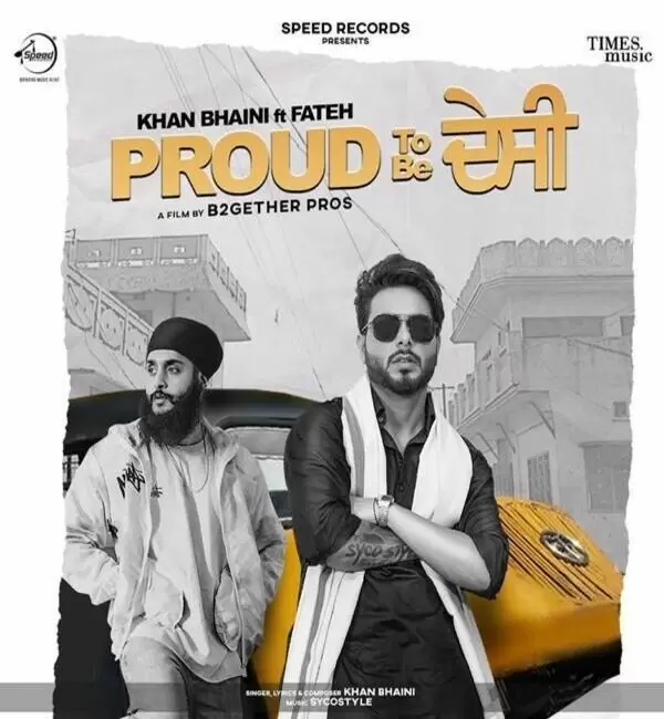 Proud To Be Desi Khan Bhaini Mp3 Download Song - Mr-Punjab