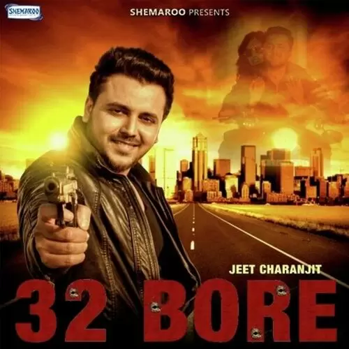 32 Bore Jeet Charanjit Mp3 Download Song - Mr-Punjab