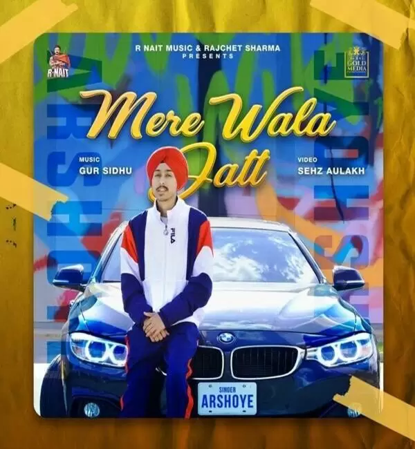 Mere Wala Jatt ArshOye Mp3 Download Song - Mr-Punjab