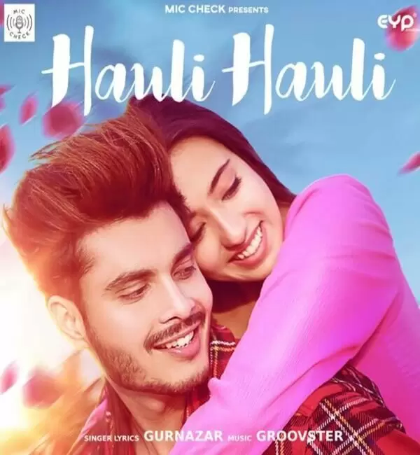 Hauli Hauli Gurnazar Mp3 Download Song - Mr-Punjab