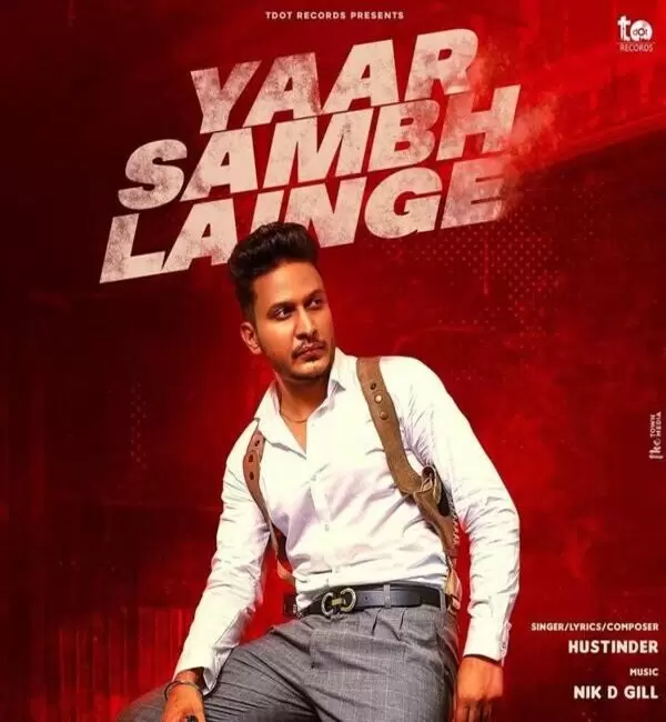 Yaar Sambh Lainge Hustinder Mp3 Download Song - Mr-Punjab