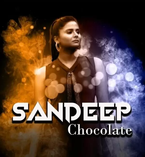 Chocolate Sandeep Mp3 Download Song - Mr-Punjab