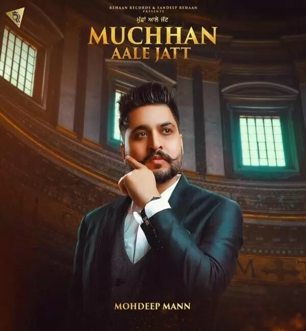 Muchhan Aale Jatt Mohdeep Mann Mp3 Download Song - Mr-Punjab