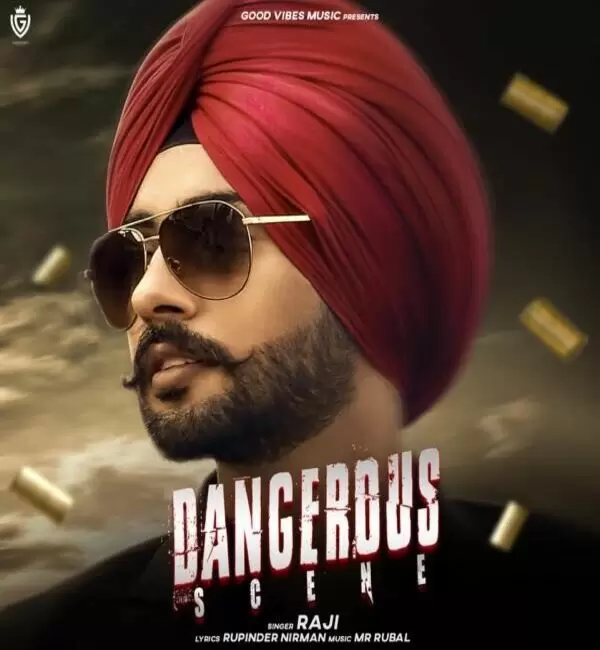 Dangerous Scene Raji Mp3 Download Song - Mr-Punjab