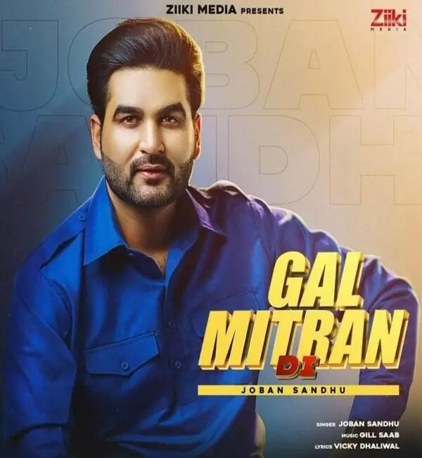 Gal Mitran Di Joban Sandhu Mp3 Download Song - Mr-Punjab