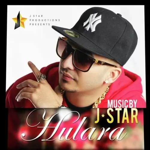 Hulara J-Star Mp3 Download Song - Mr-Punjab