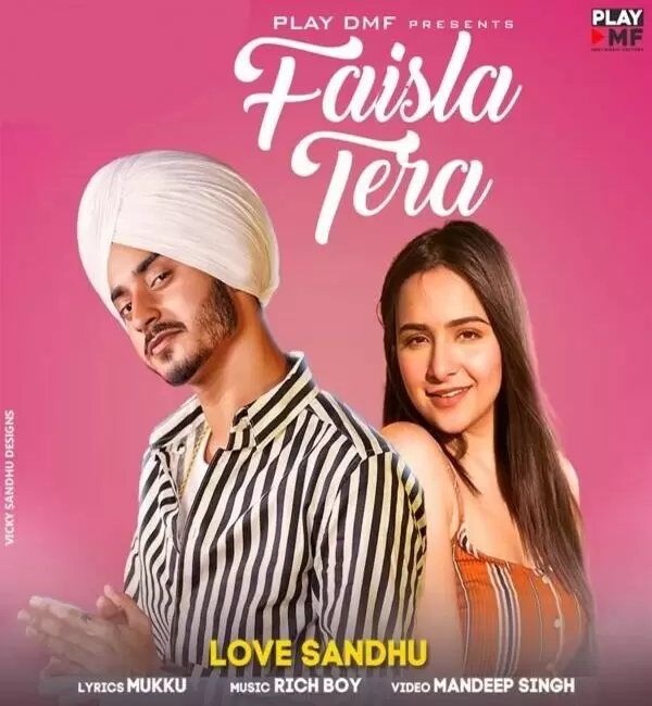 Faisla Tera Love Sandhu Mp3 Download Song - Mr-Punjab