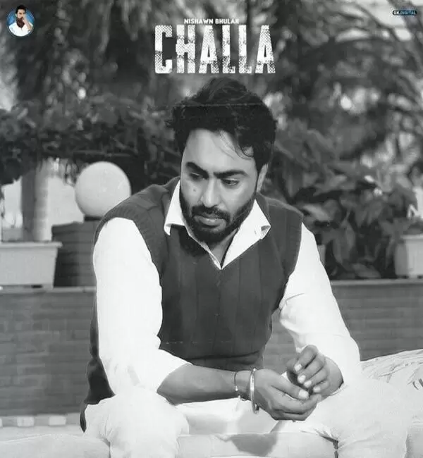 Challa Nishawn Bhullar Mp3 Download Song - Mr-Punjab