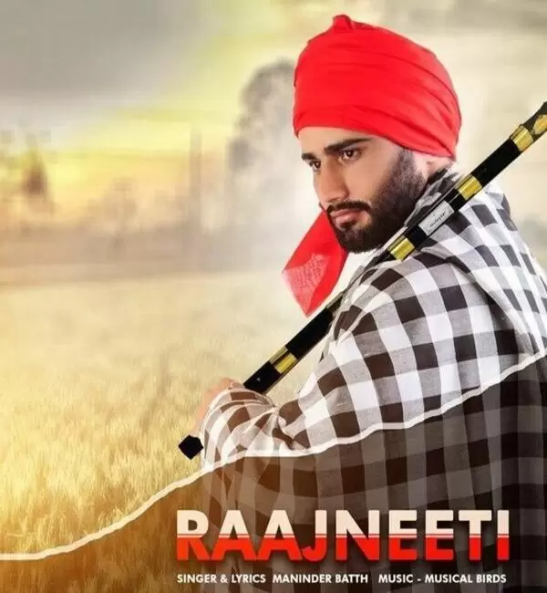 Raajneeti Maninder Batth Mp3 Download Song - Mr-Punjab