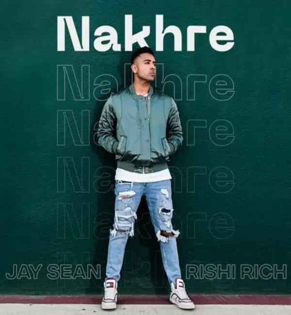 Nakhre Jay Sean Mp3 Download Song - Mr-Punjab