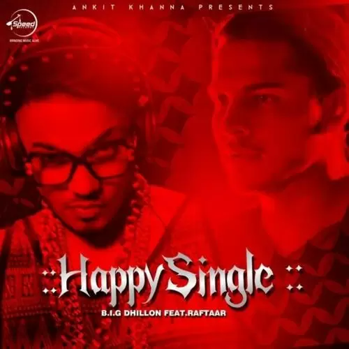 Happy Single B.I.G Dhillon Mp3 Download Song - Mr-Punjab