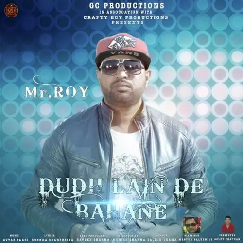 Dudh Lain De Bahane Mr. Roy Mp3 Download Song - Mr-Punjab