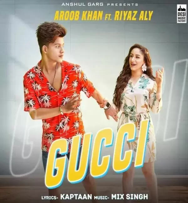 Gucci Aroob Khan Mp3 Download Song - Mr-Punjab
