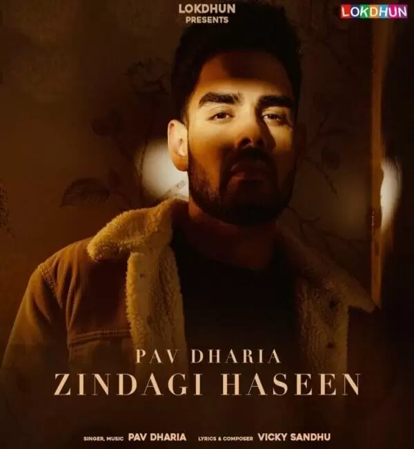 Zindagi Haseen Pav Dharia Mp3 Download Song - Mr-Punjab